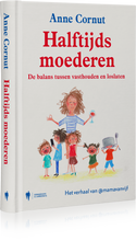 Afbeelding in Gallery-weergave laden, Halftijds moederen - Anne Cornut