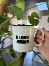 Afbeelding in Gallery-weergave laden, 'Ik kan ook mokken' koffiemok