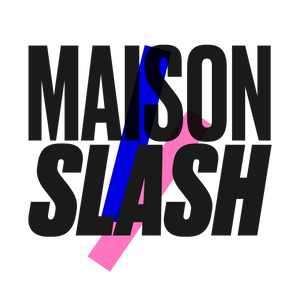 Maison Slash Shop